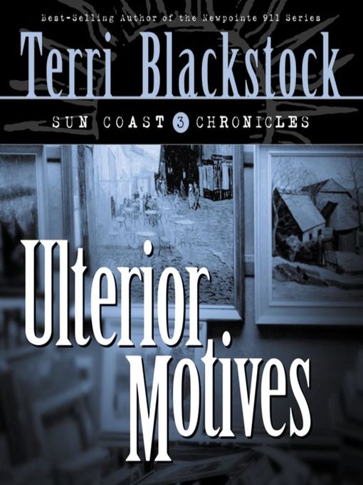Title details for Ulterior Motives by Terri Blackstock - Wait list